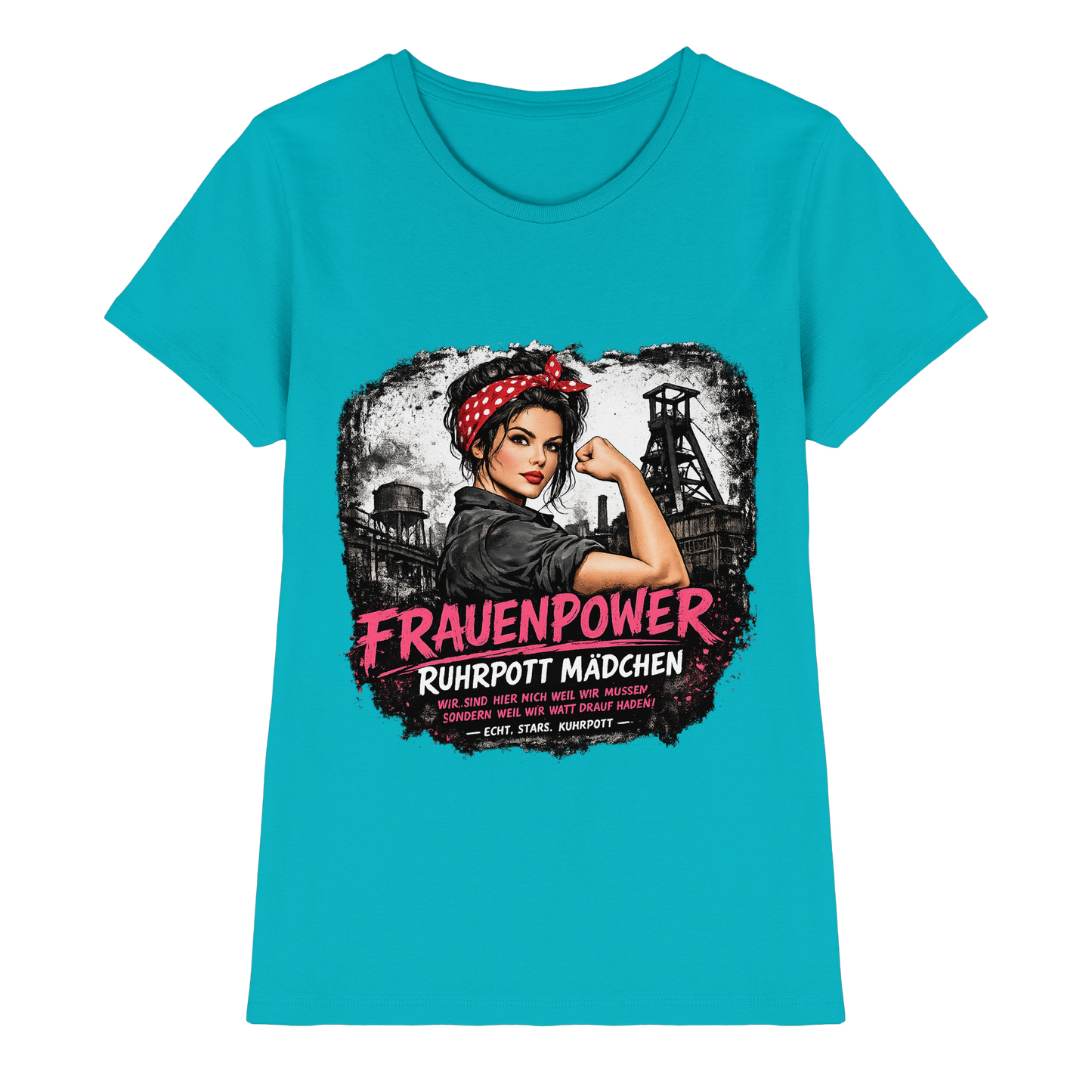 Frauenpower Ruhrpott Mädchen - Ladies Premium Shirt